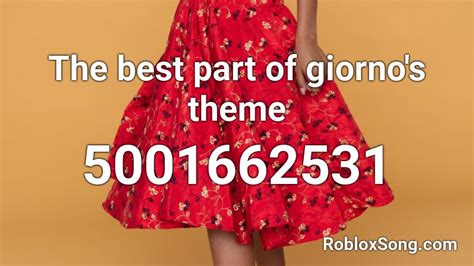 The Best Part Of Giorno S Theme Roblox Id Roblox Music Codes