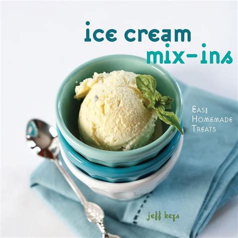 Ice Cream Mix Ins Easy Homemade Treats