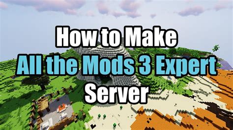 How To Make All The Mods 3 Expert Server Youtube