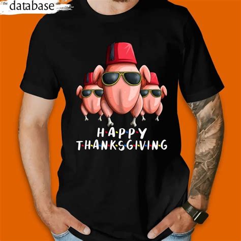 Funny Thanksgiving Shirts Thanksgiving Turkey For Friends Funny Turkey Head Cl Buy T Shirt Designs