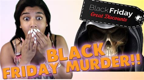 Black Friday Murder 10 Worst Black Friday Disasters Reaction Youtube