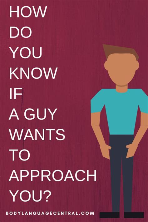 How Do You Know If A Guy Wants To Approach You Body Language Signs