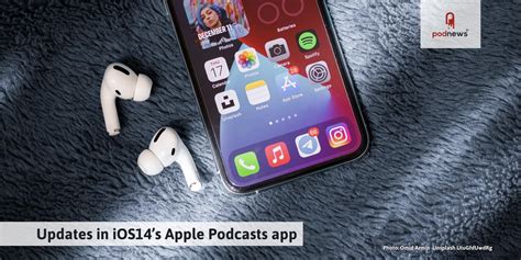 Updates In Ios14s Apple Podcasts App For Podcasters