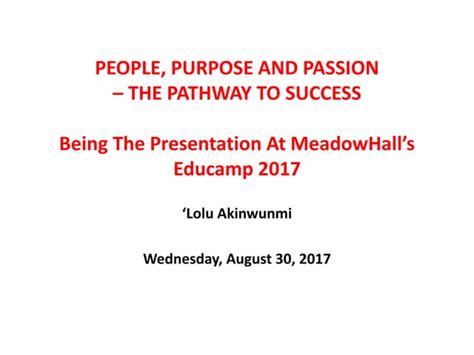 People Purpose And Passion The Pathway To Success Ppt