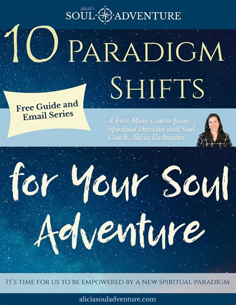 10 Paradigm Shifts For Your Soul Adventure Spirituality Energy