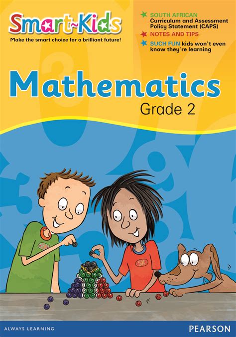 Make sure you have marked all of your answers clearly and that you have completely erased any marks you do not want. Smart-Kids Mathematics Grade 2 WB | Smartkids