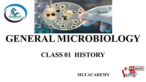 General Microbiologyclass 01 History Of Microbiologyfor Lab