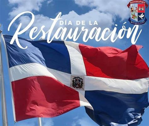 158 Aniversario De La Restauración Dominicana Ayuntamiento Municipal