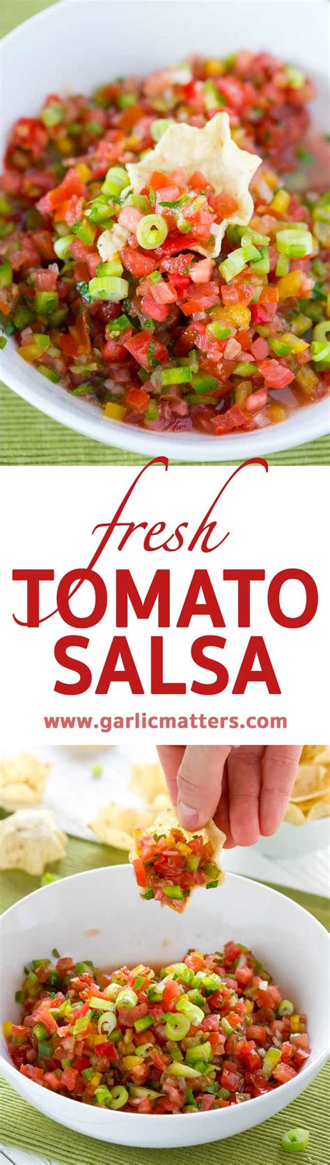 Fresh Tomato Salsa Garlic Matters