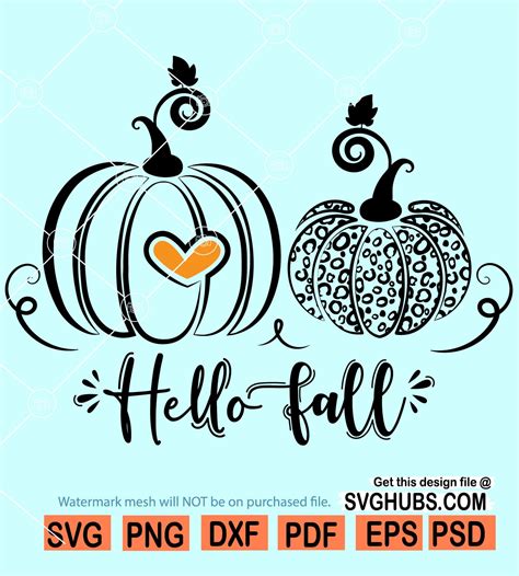 Hello Fall Svg Autumn Svg Leaves Svg Pumpkin Clipart Cricut Dxf Eps