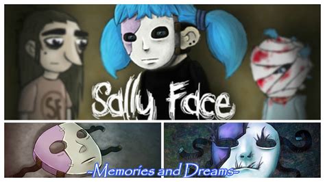 sally face memories and dreams 1 hour youtube