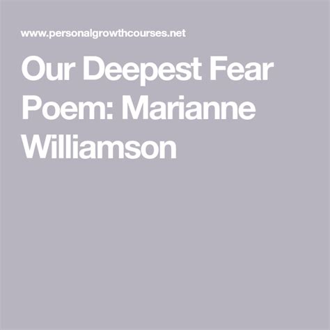 Her books include a return to love, a year of miracles, the law of divine compensation, the gift of change, the age of miracles, everyday grace, a woman's worth, and illuminata. Our Deepest Fear Poem: Marianne Williamson in 2020 | Poems deep, Poems, Marianne williamson