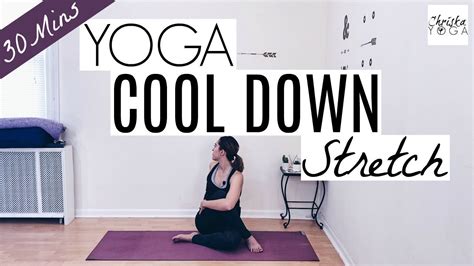 30 Min Yoga Cool Down Stretch For After A Workout Post Workout Cool