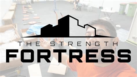 The Inception Of The Strength Fortress Youtube