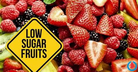 List Of Fruits With Low And High Sugar Levels Remember And Never