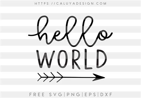 Free Hello World With Arrow Svg Png Eps And Dxf By Caluya Design