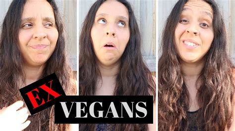 Thoughts On New And Ex Vegans Why They Fail Youtube