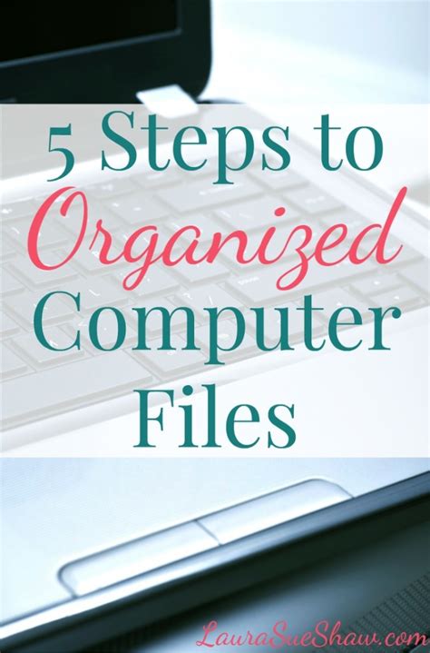 5 Steps To Organized Computer Files