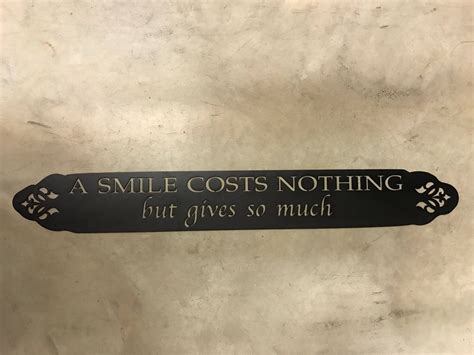 Metal Signa Smile Costs Nothing But Gives So Much Metal House Sign Decorations Aeticon Aeticon
