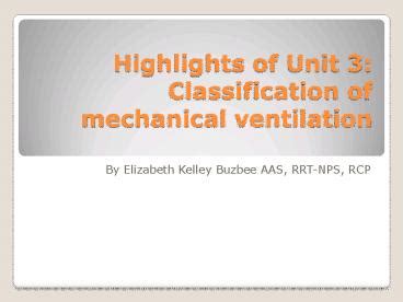 Ppt Highlights Of Unit Classification Of Mechanical Ventilation