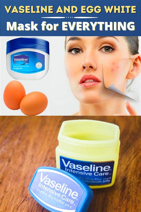 vaseline and egg white mask for everything vaseline my xxx hot girl