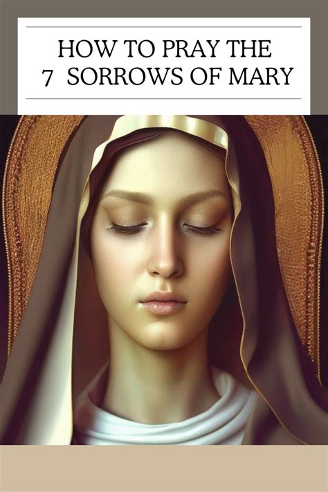 Pray The Seven Sorrows Of Mary Full Guide Prayers To Mary 7 Sorrows