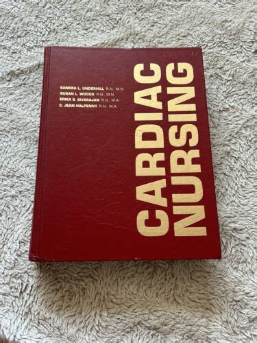 Vintage Cardiac Nursing Book By Sandra Underhill Susan Woods 1982 Ebay
