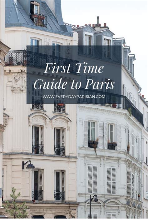 First Time Guide To Paris Everydayparisian Francophile