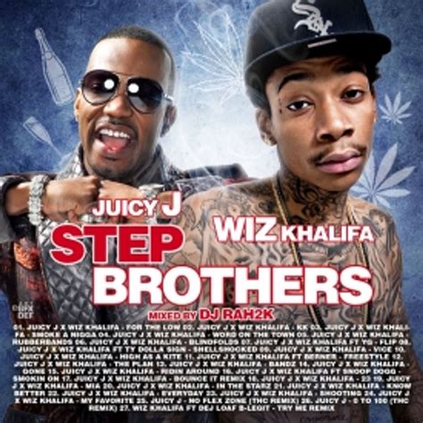 Step Brothers By Wiz Khalifa X Juicy J Listen On Audiomack