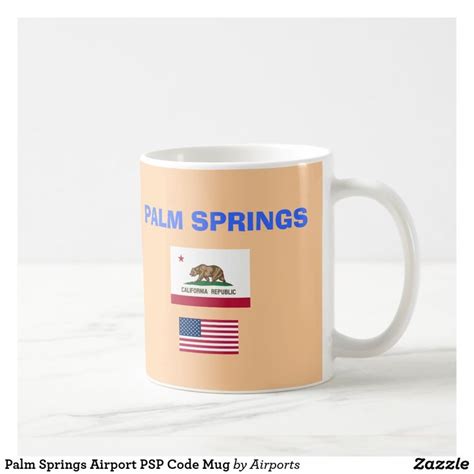 Airport code, location, and contact information. Palm Springs Airport PSP Code Mug | Zazzle.com in 2020 ...