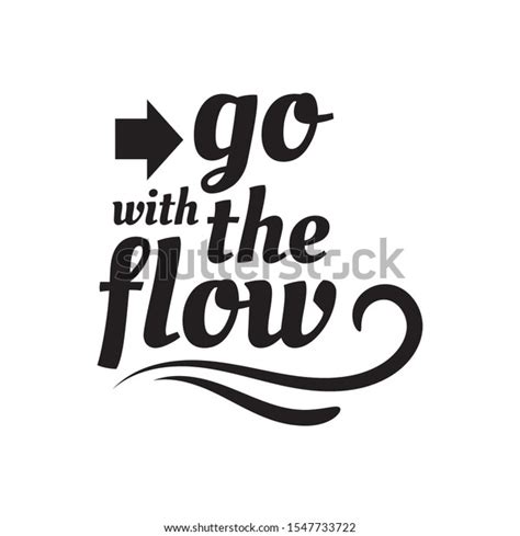 Go Flow Lettering Hand Drawn Quote Stock Vector Royalty Free