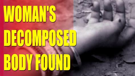 Womans Decomposed Body Found In West Bengal Youtube