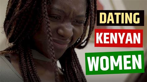 Dating Kenyan Women 17 Facts You Must Know Youtube