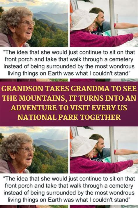 Grandson Takes Grandma To See The Mountains It Turns Into An Adventure