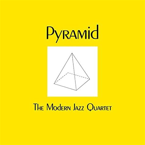 Play Pyramid Remastered By The Modern Jazz Quartet On Amazon Music