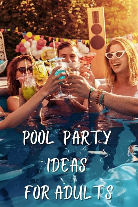 63 Pool Party Ideas For Adults And Water Games Fun Party Pop