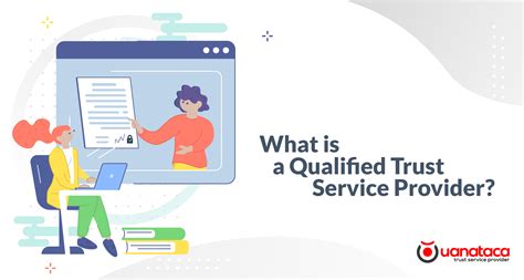 What Is A Qualified Trust Service Provider Uanataca