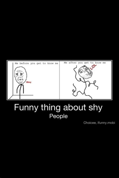 This So Accurately Describes Me Shy People Funny Quotes Hilarious