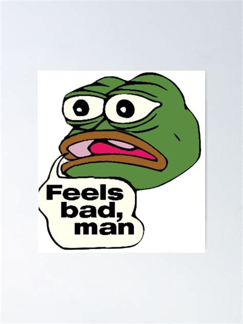 Feels Bad Man Pepe Poster By Nickvartanian Redbubble