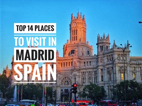 Top 14 Places To Visit In Madrid Spain Treasures Of Traveling