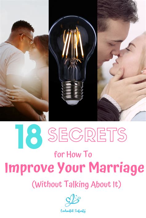 18 Secrets For How To Improve Your Marriage Without Talking About It