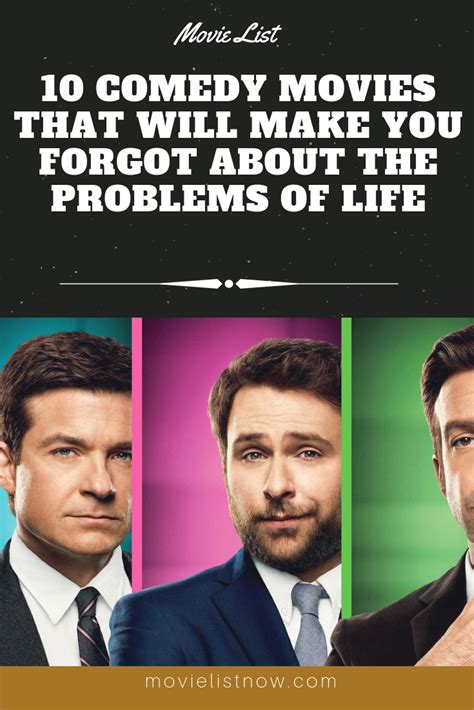 Life will never be the same. 10 Comedy Movies That Will Make You Forgot About the ...