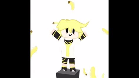 Kagamine Len Dances To His Banana Song Youtube