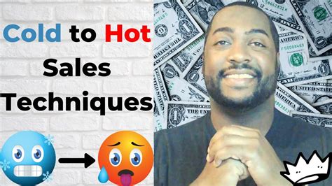 The Differences Between Hot Warm And Cold Sales YouTube