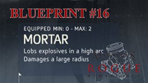 Assassin S Creed Rogue Remastered Blueprint 16 Elite Mortar Storage