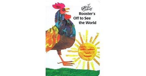 Rooster S Off To See The World By Eric Carle