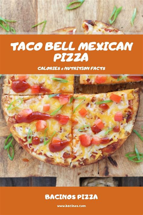 Taco Bell Mexican Pizza Calories And Nutrition Facts Charts