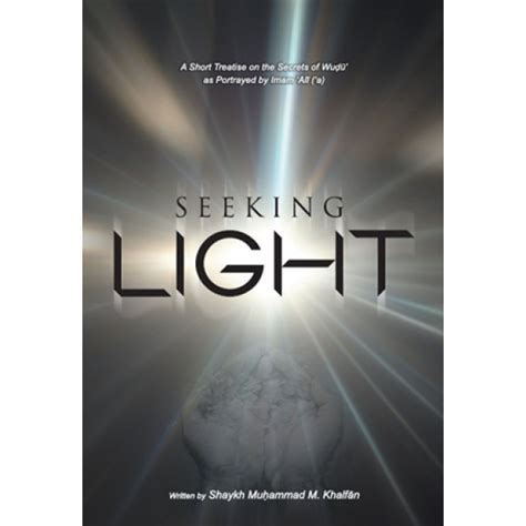 Seeking Light An Enlightening Perspective On The Concept Of Wudu