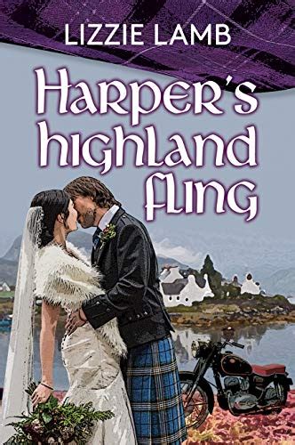 Harpers Highland Fling A Laugh Out Loud Heart Warming Road Trip To