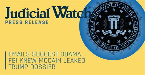 Judicial Watch Emails Suggest Obama FBI Knew McCain Leaked Trump